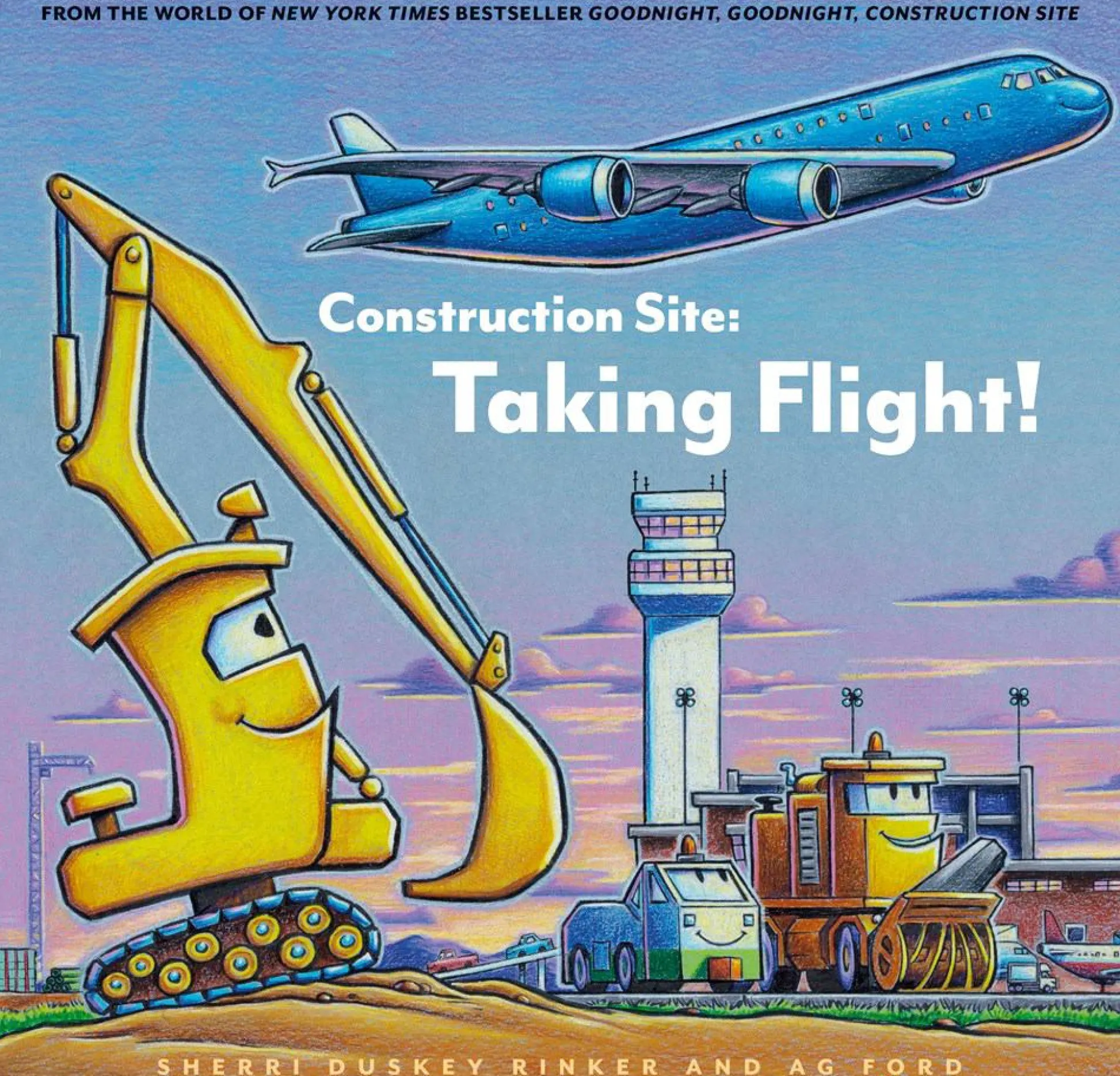 Readerlink Distribution Services Goodnight, Goodnight, Construction Site: Taking Flight! - An Airport Adventure* Reading, Writing & Speech