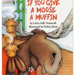 Educators Resource HarperCollins If You Give a Moose a Muffin Book*Kids Kids Books|Classic Books