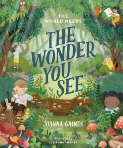 Readerlink Distribution Services Joanna Gaines The World Needs the Wonder You See - Children's Hardcover* Reading, Writing & Speech