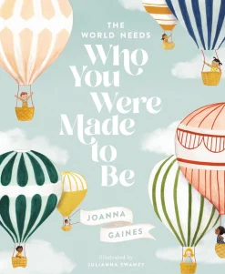 Readerlink Distribution Services Joanna Gaines' The World Needs Who You Were Made to Be Picture Book*Kids Reading, Writing & Speech|Kids Books