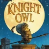Readerlink Distribution Services Knight Owl: Adventures of a Tiny Hero Hardcover Picture Book*Kids Reading, Writing & Speech|Kids Books