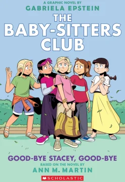 Readerlink Distribution Services The Baby-Sitters Club: Good-Bye Stacey, Good-Bye - Graphic Novel* Reading, Writing & Speech